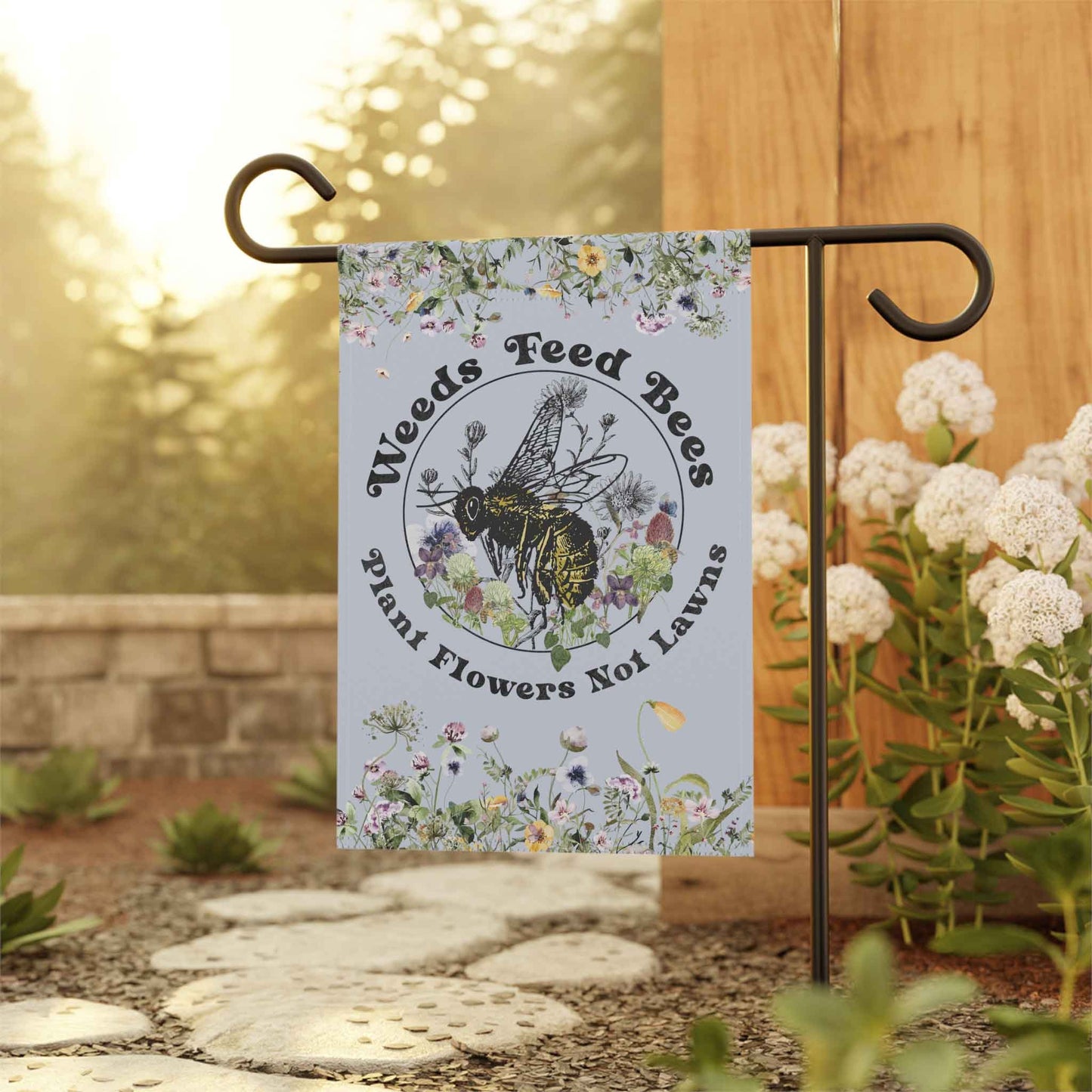 Weeds Feed Bees Garden Flag Banner, gardener gift, conservation, healthy yard message to protect our pollinators! Multi not monoculture