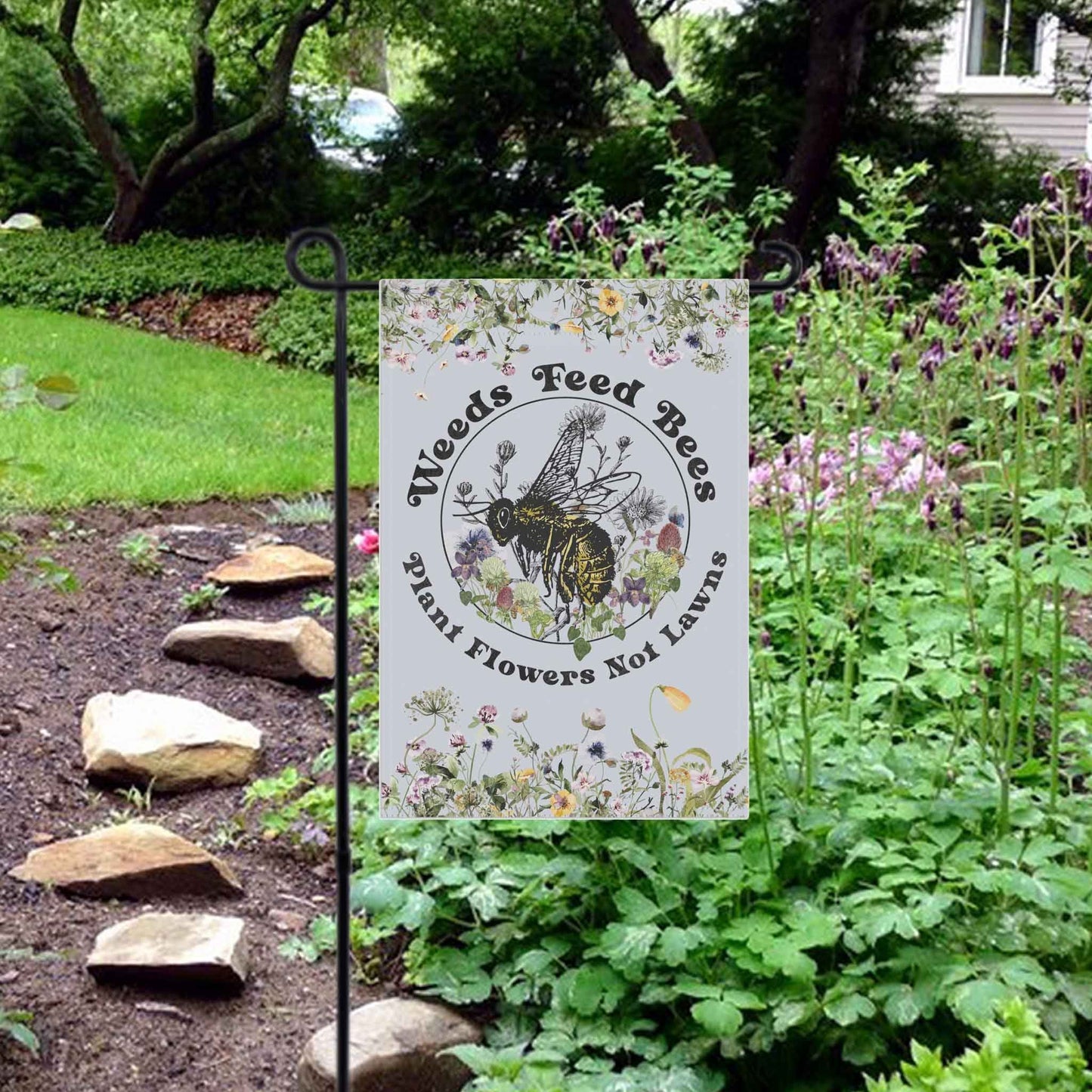 Weeds Feed Bees Garden Flag Banner, gardener gift, conservation, healthy yard message to protect our pollinators! Multi not monoculture