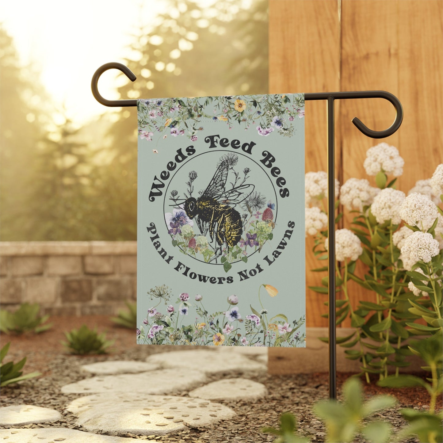 Weeds Feed Bees Garden Flag Banner, gardener gift, conservation, healthy yard message to protect our pollinators! Multi not monoculture