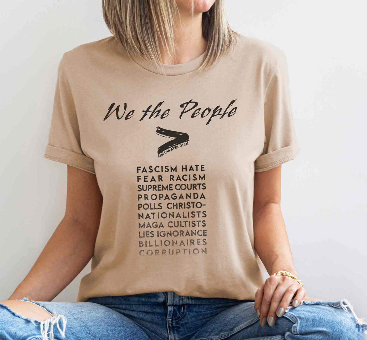 We the People Vote Tee, Community is an Act of Resistance. Stand Up for Democracy. Show the Patriarchy Where They Can Shove Their Autocracy